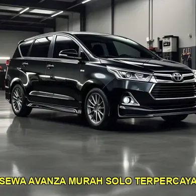 sewa avanza murah solo terpercaya